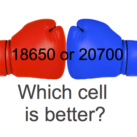 18650 or 20700? Which cell is better?